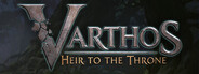 Varthos - Heir to the Throne